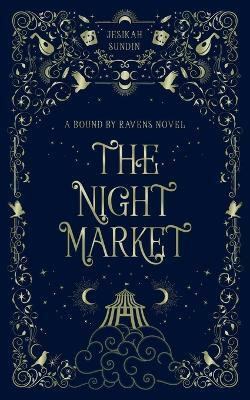 The Night Market(English, Paperback, Sundin Jesikah)
