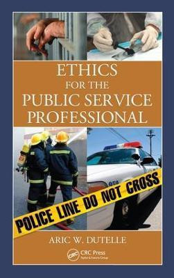 Ethics for the Public Service Professional(English, Electronic book text, Dutelle Aric W.)