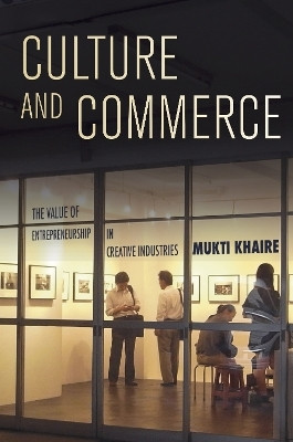 Culture and Commerce(English, Hardcover, Khaire Mukti)