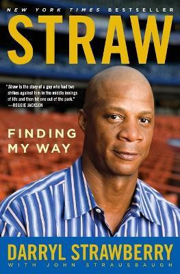 Straw: Finding My Way  - Finding My Way(English, Paperback, Strawberry Darryl)