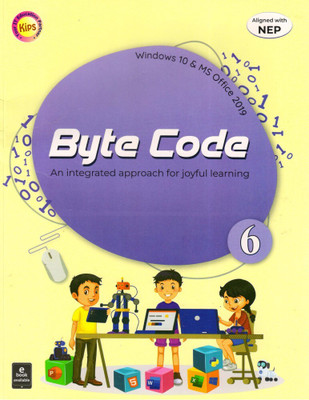 Kips Byte Code Class - 6 (Windows 10 And Office 2019)(Paperback, KIPS LEARNING PVT LTD)