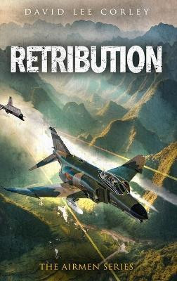 Retribution(English, Hardcover, Corley David Lee)
