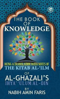 The Book of Knowledge(English, Hardcover, Al-Ghazzali Imam)