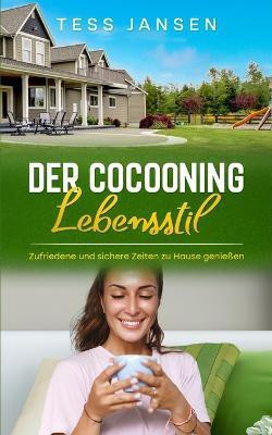 Der Cocooning Lebensstil(German, Paperback, Jansen Tess)