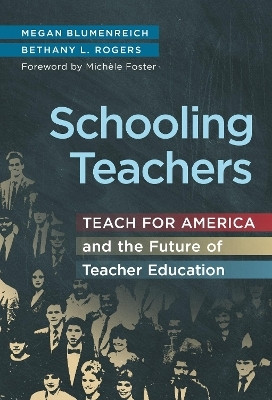Schooling Teachers(English, Paperback, Blumenreich Megan)