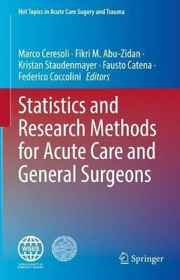 Statistics and Research Methods for Acute Care and General Surgeons(English, Hardcover, unknown)