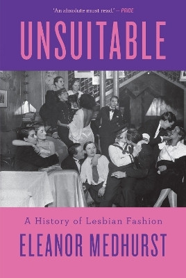 Unsuitable(English, Hardcover, Medhurst Eleanor)