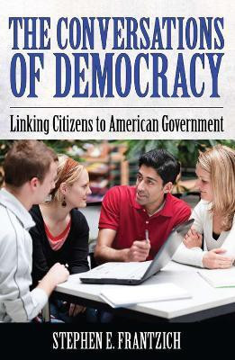 Conversations of Democracy(English, Paperback, Frantzich Stephen E.)