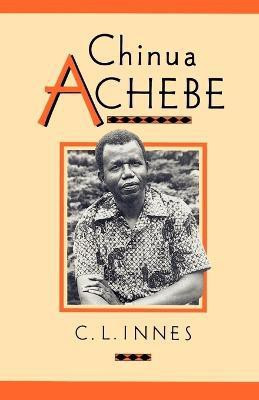 Chinua Achebe(English, Paperback, Innes Catherine Lynnette)