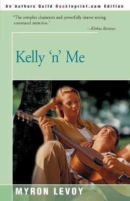 Kelly 'n' Me(English, Paperback, Levoy Myron)