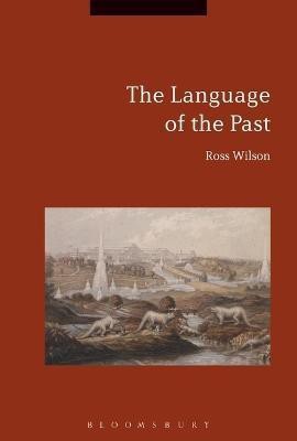 The Language of the Past(English, Electronic book text, Wilson Ross Prof.)