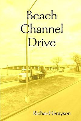 Beach Channel Drive(English, Paperback, Grayson Richard)