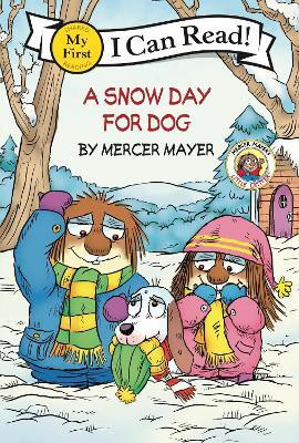 Little Critter: A Snow Day for Dog(English, Hardcover, Mayer Mercer)