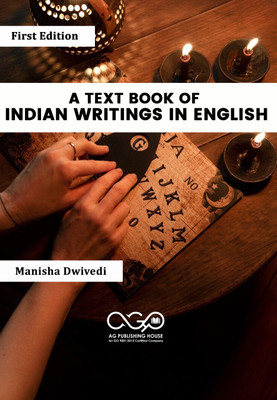 A Text Book Of Indian Writings In English(Paperback, Manisha Dwivedi)