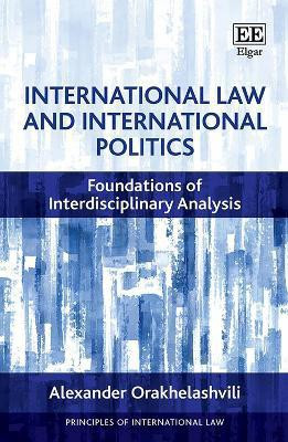 International Law and International Politics(English, Paperback, Orakhelashvili Alexander)