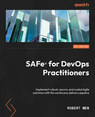SAFe (R) for DevOps Practitioners(English, Paperback, Wen Robert)
