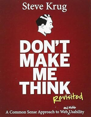 Don't Make Me Think, Revisited(Paperback, Steve Krug)