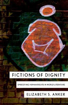 Fictions of Dignity(English, Electronic book text, Anker Elizabeth S.)