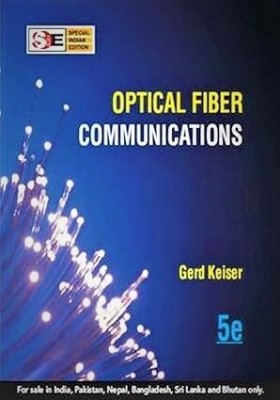 Optical Fiber Communication (SIE) | 5th Edition (USED-GOOD)  - Optical Fiber Communication 5th Edition(Paperback, Gerd Keiser)