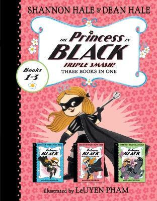 The Princess in Black Triple Smash!: 3 Books in 1(English, Paperback, Hale Dean)
