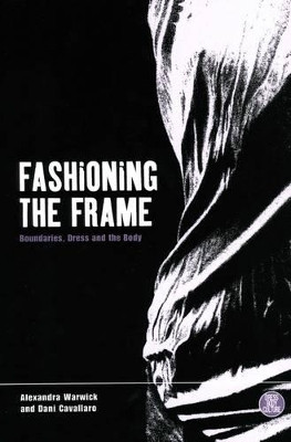 Fashioning the Frame(English, Paperback, Cavallaro Dani)