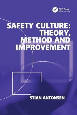 Safety Culture: Theory, Method and Improvement(English, Electronic book text, Antonsen Stian)