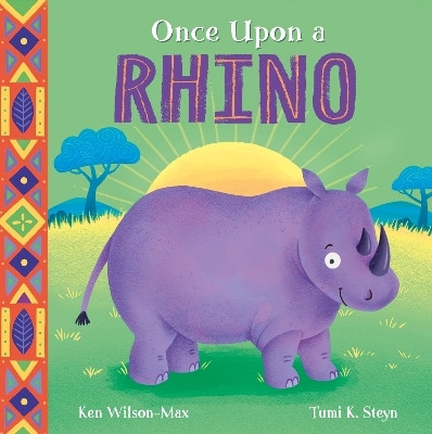 African Stories: Once Upon a Rhino(English, Paperback, Wilson-Max Ken)