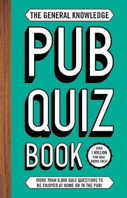 The General Knowledge Pub Quiz Book(English, Paperback, Preston Roy)