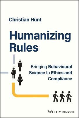 Humanizing Rules(English, Hardcover, Hunt Christian)
