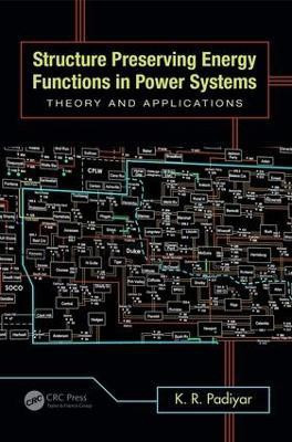 Structure Preserving Energy Functions in Power Systems(English, Electronic book text, Padiyar K.R.)