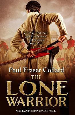 The Lone Warrior (Jack Lark, Book 4)(English, Electronic book text, Fraser Collard Paul)