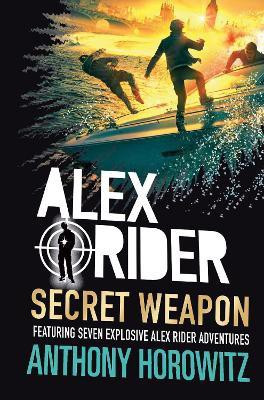Alex Rider: Secret Weapon(English, Hardcover, Horowitz Anthony)