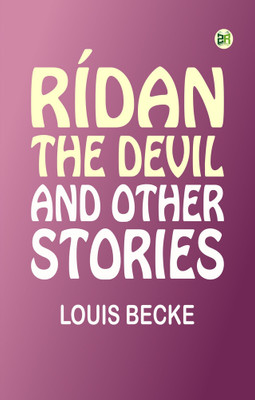Rídan the Devil and Other Stories(Paperback, Louis Becke)