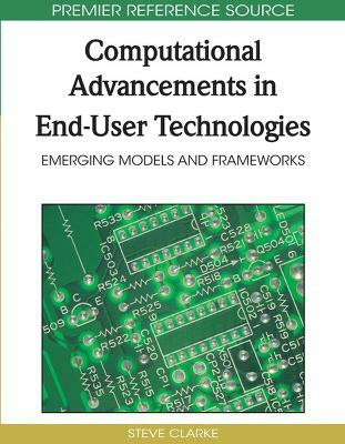 Computational Advancements in End-User Technologies(English, Hardcover, unknown)