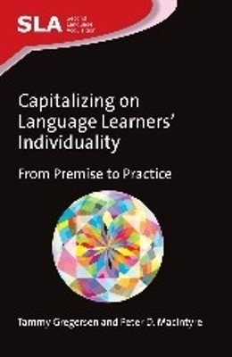 Capitalizing on Language Learners' Individuality(English, Hardcover, Gregersen Tammy)