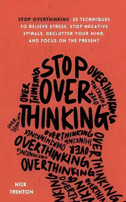 Stop Overthinking (English)(Paperback, Trenton Nick)