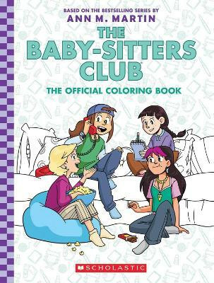 The Baby-Sitter's Club: The Official Colouring Book(English, Paperback, Martin Ann M.)