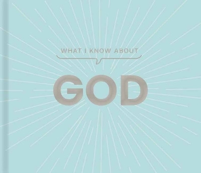 What I Know about God(English, Hardcover, Pearson Carol Lynn)