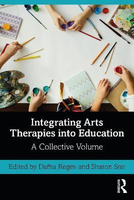 Integrating Arts Therapies into Education(English, Paperback, unknown)