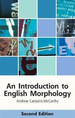 An Introduction to English Morphology(English, Hardcover, Carstairs-McCarthy Andrew)