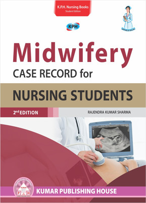 Midwifery Case Record for Nursing Students(Hardcover, Rajendra Kumar Sharma)
