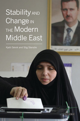 Stability and Change in the Modern Middle East(English, Paperback, Selvik Kjetil)