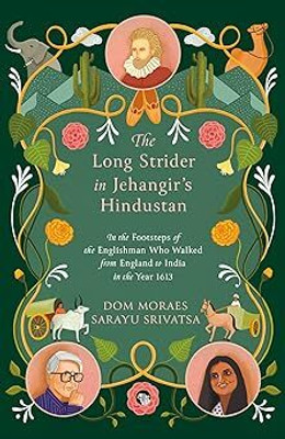 Long Strider: How Thomas Coryate Walked from England to India in the Y(English, Hardcover, unknown)