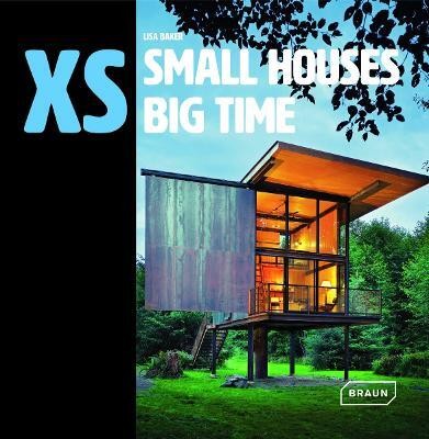 XS - small houses big time(English, Hardcover, Baker Lisa)