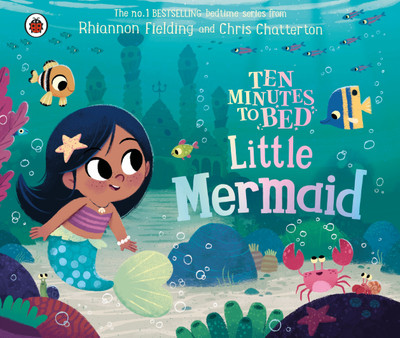 Ten Minutes to Bed: Little Mermaid(English, Board book, Fielding Rhiannon)