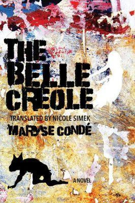 The Belle Creole(English, Paperback, Conde Maryse)