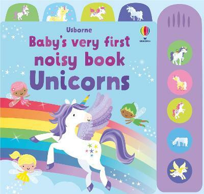 Baby's Very First Noisy Book Unicorns(English, Board book, Watt Fiona)