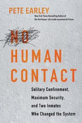 No Human Contact(English, Hardcover, Earley Pete)