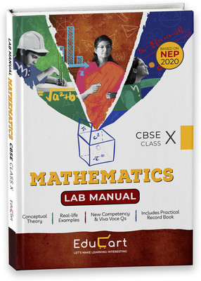 Educart CBSE Lab Manual Class 10 Mathematics Book for 2024 Exam (Based on NEP 2020)(Hardcover, Educart)