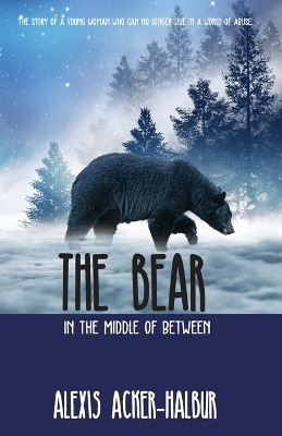 The Bear(English, Paperback, Acker-Halbur Alexis)